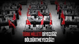 Türk Milleti diyeceğiz böldürtmeyeceğiz  SonKaleİYİParti [upl. by Adoc497]