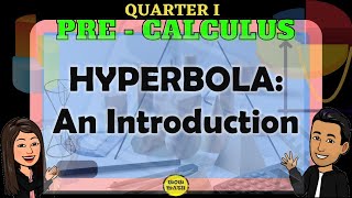 INTRODUCTION OF HYPERBOLA  PRECALCULUS 2 [upl. by Nayve]