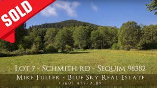 Schmith Rd Lot 7 Sequim WA  SOLD [upl. by Beetner]