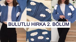 Bulutlu Hırka 2bölüm Ön taraf knitting salaşhırka chunkysweater chunkyhırka [upl. by Niles]