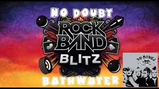 No Doubt  Bathwater  Rock Band Blitz Playthrough 5 Gold Stars [upl. by Jak]