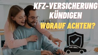 🤔KFZ Versicherung kündigen  worauf achten 2024 [upl. by Deland]