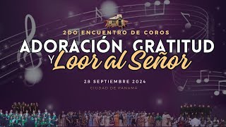 2DO ENCUENTRO DE COROS Sábado 28 de Septiembre del 2024 [upl. by Inej]