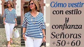 CÓMO VESTIR CON CONFIANZA A LOS 50 60 Y 70 AÑOS MUJER MADURA TIPS DE MODA Y ESTILO [upl. by Nomelc]