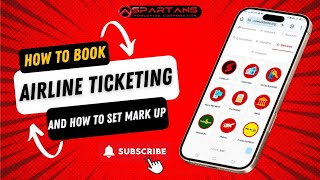 HOW TO BOOK AIRLINE TICKET amp How to Set your Mark up Spartans Worldwide [upl. by Daisi]