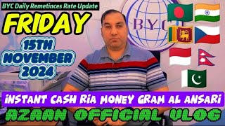 BYC Daily Remetinces Rate Update Friday 15th November 2024 🇵🇰🇧🇩🇮🇳🇵🇭🇮🇩🇳🇵🇱🇰 azaanofficialvlog9129 [upl. by Eiser]