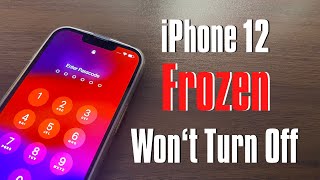 iPhone 12 Is Frozen And Wont Turn Off How Should I Unfreeze the Unresponsive Screen [upl. by Fazeli]