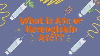 What is A1c or Hemoglobin A1c Diabetes [upl. by Schwartz]