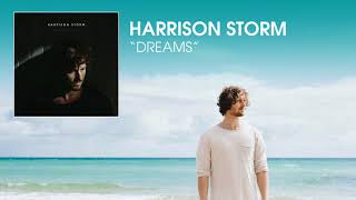 Harrison Storm  Dreams Audio [upl. by Merna]