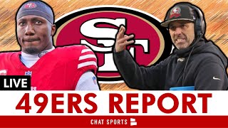 San Francisco 49ers Making MAJOR CHANGES To The Team 49ers News amp Rumors Live With Chase Senior [upl. by Clementia440]