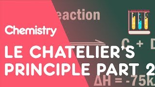 Le Chateliers Principle Part 2  Reactions  Chemistry  FuseSchool [upl. by Adihaj974]