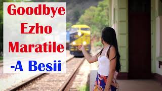 Goodbye Ezho Mara Tile A Besii Kaibi Mao Love Song Mao Song Bank [upl. by Yrrol497]