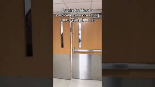 DayInTheLife of a CVOR Nurse  Shorts CardiacSurgery [upl. by Sirrot50]