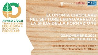 Economia circolare nel settore legnoarredo la sfida della formazione [upl. by Anilegnave]