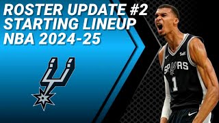 SAN ANTONIO SPURS UPDATE No 2  POSSIBLE STARTING LINEUP 20242025 [upl. by Alper]