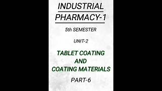 Industrial pharmacy15th semUnit2Tablet coating and coating materials pharmacy pharmanotes [upl. by Armillda]