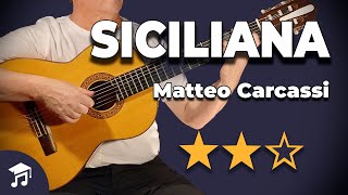 SICILIANA 🎸 Matteo Carcassi  Partitura  Tablatura  🎓 Tutorial Intermedio en Guitarra [upl. by Pohsib]