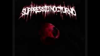 Suppressio Nocturno  Serpentine Word [upl. by Eeram]