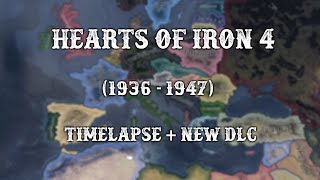 HoI4 1936  1947 Timelapse  new DLC [upl. by Assirac654]