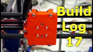 New 3D Printer  Build Log 17 [upl. by Klarika]