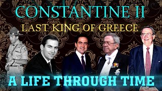 Constantine II A Life Through Time 19402023 [upl. by Fitting533]