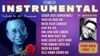 Superhit RDBurman Soft InstrumentalPure Gold Vol2Relaxing Music JukeBOXAnupamMithun [upl. by Toh]