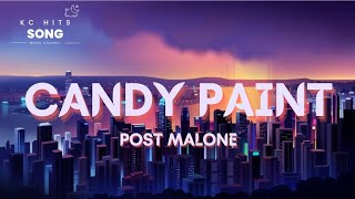 POST MALONE  Candy Paint Lyrics [upl. by Ellehcam]