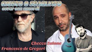 De Gregori e Checco Zalone  GIUSTO O SBAGLIATO Cover con Accordi [upl. by Vanya731]