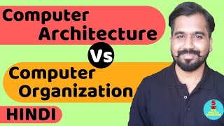 Computer Architecture Vs Computer Organization l Computer Organization and Architecture Course [upl. by Id910]