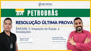 PETROBRÁS  RESOLUÇÃO ÚLTIMA PROVA  INSPEÇÃO DE EQUIPAMENTOS E INSTALAÇÕES [upl. by Arvid523]