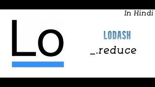 Lodash Tutorial in Hindi 15  reduce [upl. by Hgieleak]