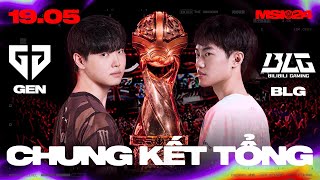 GEN vs BLG  MSI 2024  CHUNG KẾT TỔNG  19052024 [upl. by Aneeg]