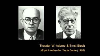 Theodor W Adorno amp Ernst Bloch  Möglichkeiten der Utopie heute 1964 44 [upl. by Lathrope]