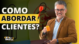 43 COMO ABORDAR CLIENTES COMO ATENDER BEM TECNICAS DE VENDAS ANDRÃ‰ ORTIZ [upl. by Eiduj88]