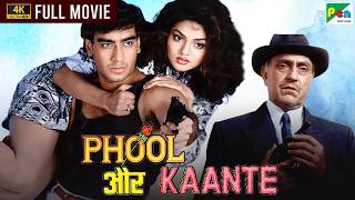 Phool Aur Kaante 4K  Ajay Devgn Madhoo Arif Khan Aruna Irani Amrish Puri Raza Murad [upl. by Thurstan]