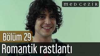 Medcezir 29 Bölüm  Mertin Eylülle romantik rastlantısı [upl. by Ihdin]