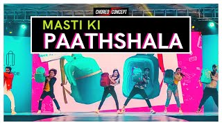 Masti Ki Pathshala  CHOREO N CONCEPT [upl. by Asirem730]