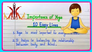 10 lines on importance of yoga10 benefits of yogaessay on Yoga dayessay on importance of Yoga [upl. by Krock]