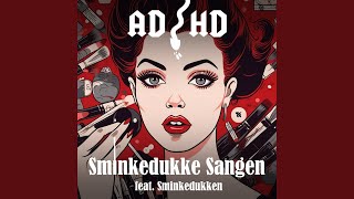 Sminkedukke Sangen feat Sminkedukken [upl. by Vas36]