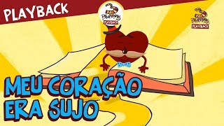 3 Palavrinhas  Meu Coração Era Sujo  Playback Volume 3 [upl. by Minardi]