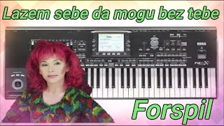 Zorica Brunclik  Lazem sebe da mogu bez tebe Forspil  Korg Pa3x [upl. by Vil]