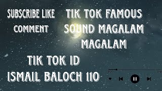 Magalam magalam  Tik tok  Famous Sounds  Please my YouTube channel subscribe Like comment [upl. by Lledrev]