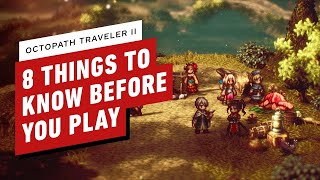 8 Things to Know About Octopath Traveler II [upl. by Ariana]