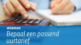 Webinar Bepaal een passend uurtarief [upl. by Tillion14]