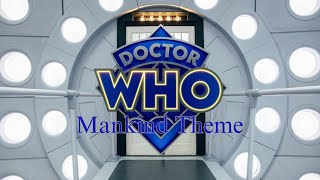 Doctor Who 14th Doctor Intro With Mankind Theme [upl. by Desdee218]