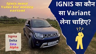 IGNIS का कौन सा Variant आपको खरीदना चाहिए। Maruti Ignis Most Value for Money Variant [upl. by Aggappera]