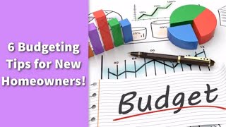 6 Budgeting Tips for New Homeowners [upl. by Alioz]