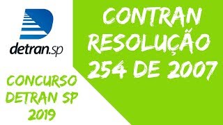 RESOLUÇÃO 2542007  CONTRAN  CONCURSO DETRAN SP 2019  Agente de Trânsito [upl. by Rayner]