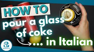 Italian Comprehensible Input A2  Pouring a glass of coke  ENG SUB [upl. by Berni]