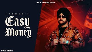 EASY MONEY OFFICIAL SONG HARMAN MUSIC  LATEST PUNJABI SONG 2024 [upl. by Ainival]